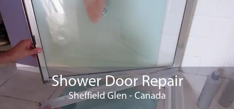 Shower Door Repair Sheffield Glen - Canada