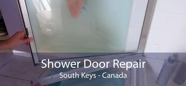 Shower Door Repair South Keys - Canada