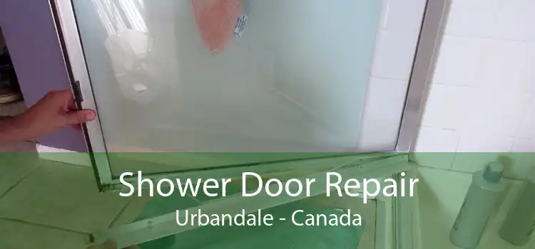 Shower Door Repair Urbandale - Canada