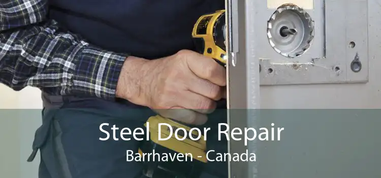 Steel Door Repair Barrhaven - Canada