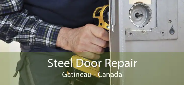 Steel Door Repair Gatineau - Canada