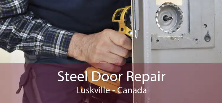 Steel Door Repair Luskville - Canada