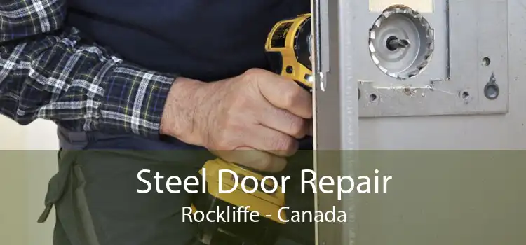 Steel Door Repair Rockliffe - Canada