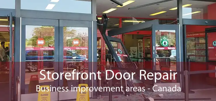 Storefront Door Repair Business improvement areas - Canada