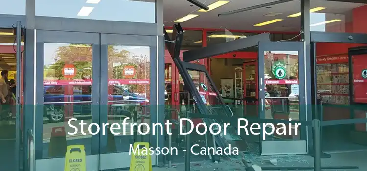 Storefront Door Repair Masson - Canada