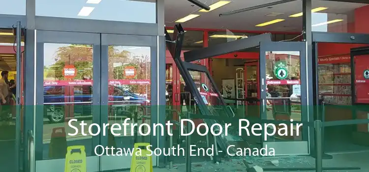 Storefront Door Repair Ottawa South End - Canada