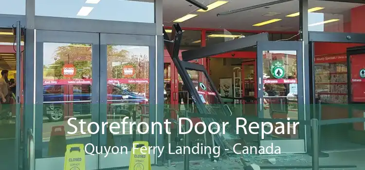 Storefront Door Repair Quyon Ferry Landing - Canada