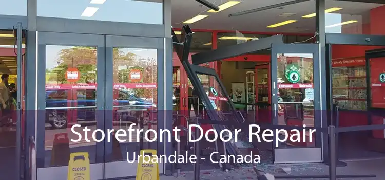 Storefront Door Repair Urbandale - Canada