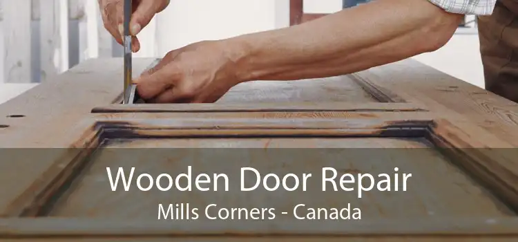 Wooden Door Repair Mills Corners - Canada