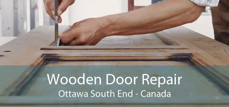 Wooden Door Repair Ottawa South End - Canada