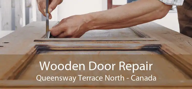 Wooden Door Repair Queensway Terrace North - Canada