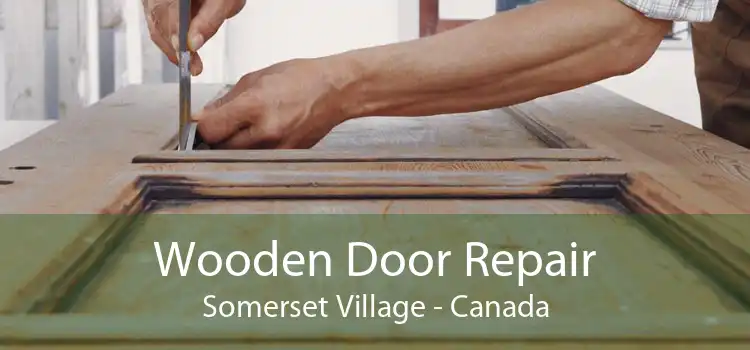 Wooden Door Repair Somerset Village - Canada