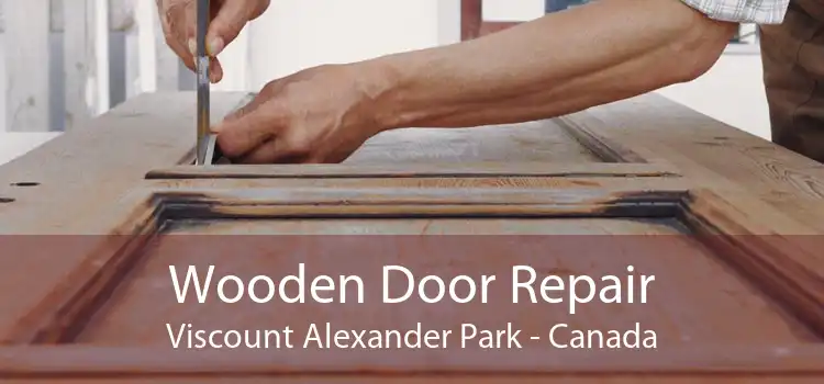 Wooden Door Repair Viscount Alexander Park - Canada