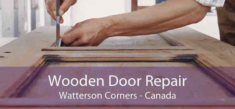 Wooden Door Repair Watterson Corners - Canada
